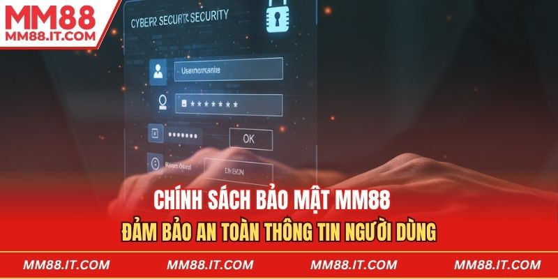Chính Sách Bảo Mật MM88